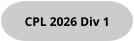 CPL 2026 Div 1