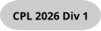 CPL 2026 Div 1